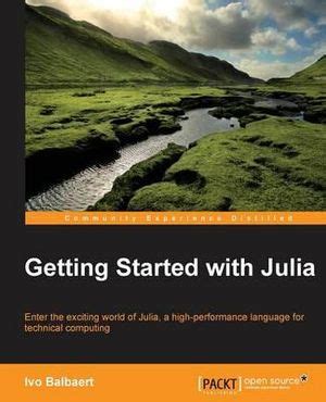Getting Started with Julia.